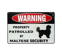Warning Property Patrolled By Maltese Security Sign for Maltese Decor Accessories Gift for Maltese Lover Funny Metal Tin Sign for Outdoor Indoor Retro Vintage Wall Art Decor Poster 8x12 Inch
