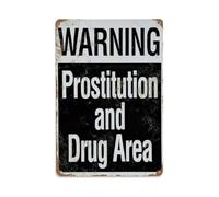 Warning Prostitution And Drug Area Metal Tin Sign Vintage Garden Bedroom Cafe Bar Man Cave Home Wall Decor Metal Poster 8x12 in