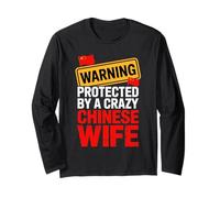 Warning Protected by A Crazy Chinese Wife Funny Husband Long Sleeve T-Shirt