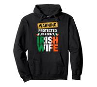 Warning Protected By A Crazy Irish Wife Funny Husband Pullover Hoodie