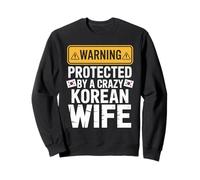 Warning Protected By A Crazy Korean Wife Sweatshirt
