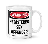 Warning Registered Sex Offender 10oz Mug Cup Funny Joke Rude Birthday Christmas
