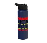 Warning Retired Have Plenty of Time Approach with Caution Stainless Steel Insulated Water Bottle