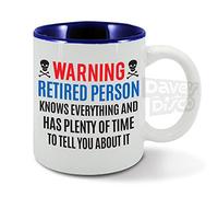 Warning, Retired Person, Knows Everything and has Plenty of time, Funny Retirement Gift idea, Mens Blue Mug, Cup