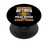 Warning Retired Police Officer Knows Everything Pride PopSockets Adhesive PopGrip