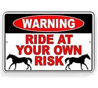 Warning Ride At Your Own Risk Horseback Horses Signs Warning Caution Sign Safety Sign Traffic Road Sign Aluminum Indoor Or Outdoor Signs For Home Office Work 8X12 Inches