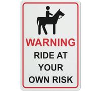 Warning Ride at Your Own Risk Sign Rust Free Aluminum Easy to Read & Sturdy Keep Out Outdoor Metal Signs for Home Farm Yard 12x8 Inch