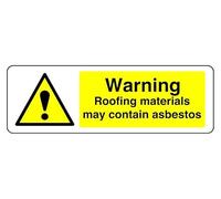 Warning Roofing Materials May Contain Asbestos - safety sign - 1.2mm Rigid plastic for indoor/outdoor usage (300mm x 100mm) Viewing Distance within 5m.