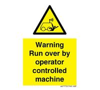 Warning run over by operator controlled machine Sign - 50x75mm - A8P
