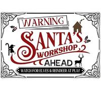 Warning Santa's Workshop Ahead Watch For Elves & Reindeer At Play Metal Tin Sign Retro Christmas Wall Decor for House Door Vintage Art Coffee Bar Signs 8x12 Inch