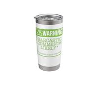 Warning! Sarcastic Comments Likely Funny Caution Meme Stainless Steel Insulated Tumbler