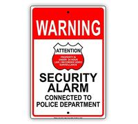 Warning Security Alarm Connected to Police Department Attention Notice Theift Stealing System Road Business Signs 8"x12"