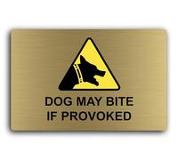 Warning sign about the potential danger of a dog bite if the animal is provoked. Sign - 29.0x19.0cm Brushed Aluminium