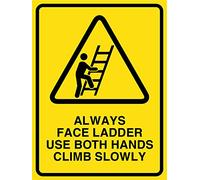 Warning Sign Always Use Both Hands Climb Slowly Face Ladder Tough Signs Durable Metal Sign For Indoor,Outdoor Use 20X30Cm
