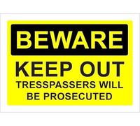 Warning Sign: Beware Keep Out, Trespassers Will Be Prosecuted, Metal Tin Sign; for Industrial, Commercial Use, Properties 12x8 inch
