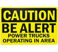 Warning Sign: Caution Be Alert Power Trucks Operating in Area, Truck Security Metal Sign; Home, Business, Outdoor, Indoor, Garage, Street Wall 12x8 inch