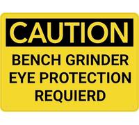 Warning Sign - Caution Bench Grinder Eye Required, Great For Garden, Yard Wall Decor, Durable Metal Warning Sign For Garage, Warehouse, Industrial Decor, 12X8 Inch