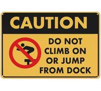 Warning Sign - Caution Do Not Climb On Or Jump From Dock, Great For Garden, Yard Wall Decor Near Docks And Waterfront Areas, 12X8 Inch