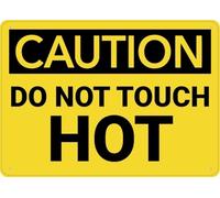 Warning Sign: Caution Do Not Touch Hot, Tin Sign for Garden, Yard Wall Decor; Durable for Garage, Warehouse, Industrial Decor 12x8 inch