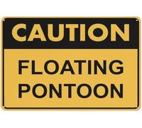 Warning Sign - Caution Floating Pontoon, Great For Garden, Yard Wall Decor, Durable Metal Warning Sign For Garage, Warehouse, Industrial Decor Near Pontoons, 12X8 Inch