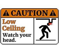Warning Sign - Caution Low Ceiling Watch Your Head, Usable Indoor Like Basements, Garages, Hallways And Outdoor Like Underpasses, Porches, 12X8 Inch