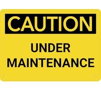 Warning Sign: Caution Under Maintenance, Great for Garden, Yard Wall Decor; Durable for Garage, Warehouse, Industrial Decor 12x8 inch