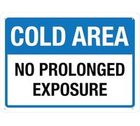 Warning Sign: Cold Area No Prolonged Exposure, Aluminum Ink Printed Sign for House Business, durable for garages warehouses and cold storage zones 12x8 Inch
