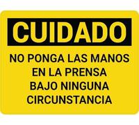 Warning Sign: Cuidado No Ponga las Manos en la Prensa Bajo Ninguna Circunstancia Horizontal, Bilingual Wall Sign, ideal for press machinery zones 12x8 Inch