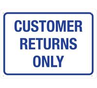 Warning Sign: Customer Returns Only, Rust Free Aluminum Sign Durable Outdoor, suitable for businesses managing returns 12x8 Inch