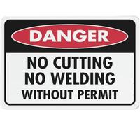 Warning Sign - Danger No Cutting No Welding Without Permit, Rust Free Aluminum Sign, Protected, Waterproof, Fade Resistant, For Industrial Areas, Vintage Wall Decor, 12X8 Inch
