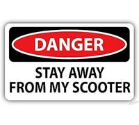 Warning Sign - Danger Stay Away From My Scooter Slogan, Sign Decal Design, For Scooter Storage Areas, Garages, 12X8 Inch