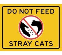 Warning Sign: Do Not Feed Stray Cats, Business Metal Sign for Garage Man Cave, suitable for public spaces banning stray cat feeding 12x8 Inch