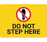 Warning Sign - Do Not Step Here, Durable Metal Warning Sign, For House, Business, Garage, Warehouse, 12X8 Inch