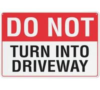 Warning Sign - Do Not Turn Into Driveway, Rust Free Aluminum Sign, Weather Resistant, Easy To Mount, For Private Roads, 12X8 Inch