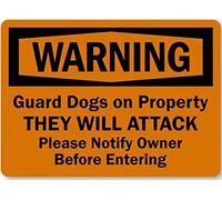 Warning Sign - Guard Dogs On Property, They Will Attack, Please Notify Owner Before Entering Yard Garden Metal Tin Signs 8"x12"
