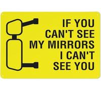Warning Sign - If You Can'T See My Mirrors I Can'T See You Symbol, Reflective Aluminum Metal Sign with Symbol, for Indoor Outdoor Use, 12x8 inch
