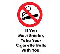 Warning Sign If You Must Smoke,Take Your Cigarette Butts With You Decorative Metal Poster Weatherproof Wall Bathroom Decor For Bathroom Bar Pub Man Cave 20X30Cm