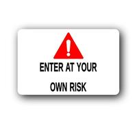 Warning sign indicating potential danger or hazards, advising people to enter at their own risk. Sign - 14.0x9.0cm Brushed Aluminium