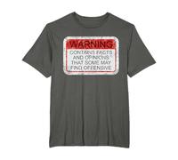 Warning Sign May Contain Facts and Opinions that May Offend T-Shirt