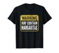 Warning Sign May Contain Margaritas Funny Birthday Caution T-Shirt