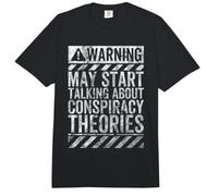 Warning Sign May Start Talking About Conspiracy Theories Comfort Colors Adult Heavyweight T-Shirt