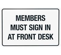 Warning Sign: Members Must Sign in at Front Desk, Visitor Security Metal Sign, suitable for clubs requiring sign-in 12x8 Inch