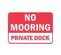 Warning Sign No Mooring Private Dock Activity Sign Park Signs Marina Sign Business Sign 6X8 Inches Aluminum Metal Tin Sign