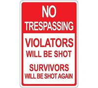 Warning Sign No Trespassing Violators Will Be Shot Tin Signs Aluminum Funny Novelty Wall Sign for Business, Farm, Ranch, Home, Yard, Outdoor Security Decor 8x12 inch