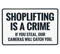 Warning Sign: Shoplifting Is A Crime If You Steal Our Cameras Will Catch You, Store Security Metal Sign, suitable for shops, deters theft 12x8 Inch