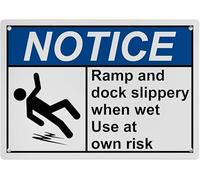 Warning Sign: Slippery When Wet, Ramp and Dock Slippery When Wet Use at Own Risk, workplace industrial, 12x8 Inch