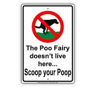 Warning Sign The Poo Fairy Doesn'T Live Here Scoop Your Poop With Graphic Epic Novelty Caution Alert Notice Sign Business Sign Aluminum Metal Sign Plaque Poster 8X12 Inch