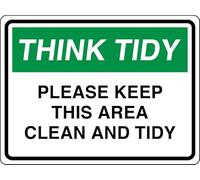 Warning Sign: Think Tidy Please Keep This Area Clean And Tidy, 8X12 Inch Metal Tin Sign for Yard Office, suitable for offices workshops, encourages tidiness 12x8 Inch