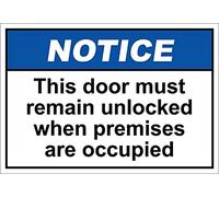 Warning Sign This Door Must Remain Unlocked When Occupied Notice Business Signs 8"x12"