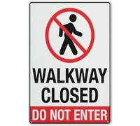 Warning Sign - Walkway Closed Do Not Enter, Rust Free Aluminum Sign, Weather Resistant, Waterproof, Easy To Mount, for Construction Zones, Pathways, 12x16 inch